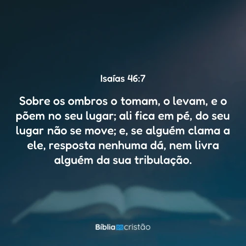 Isaías 46:7