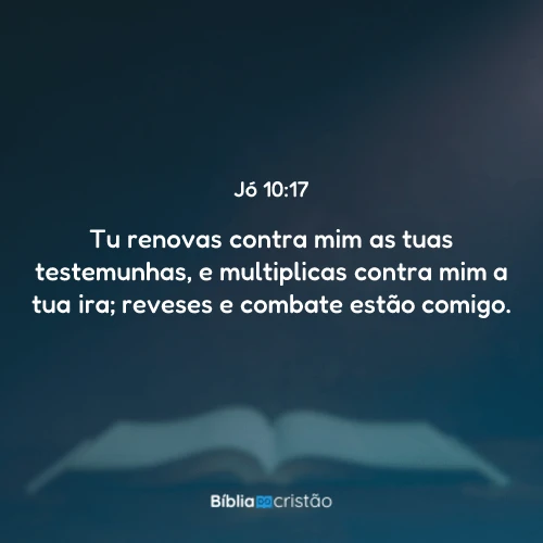 Jó 10:17