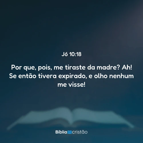 Jó 10:18