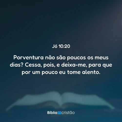 Jó 10:20