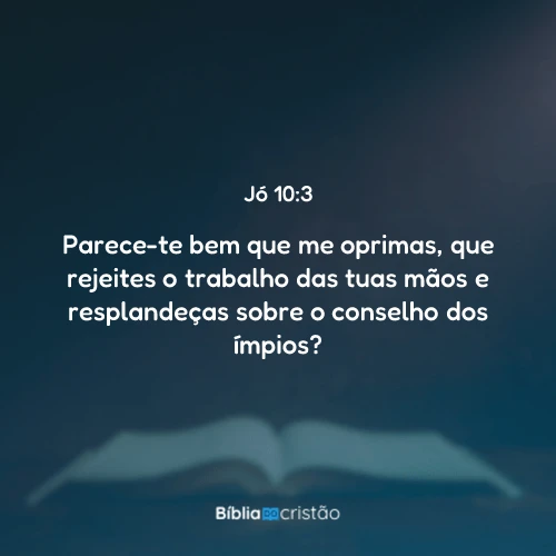 Jó 10:3