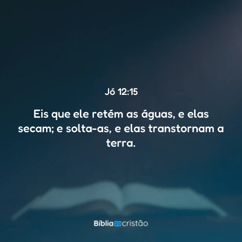 Jó 12:15