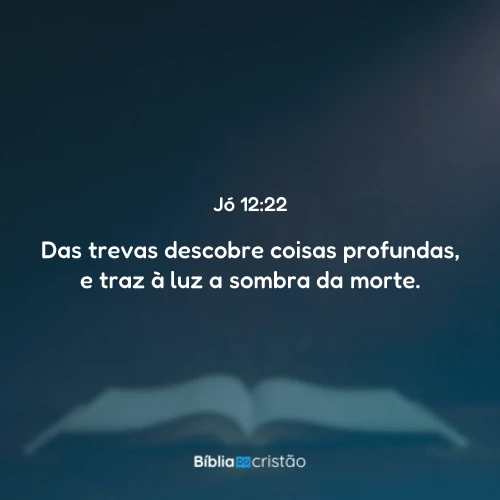 Jó 12:22