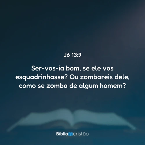 Jó 13:9