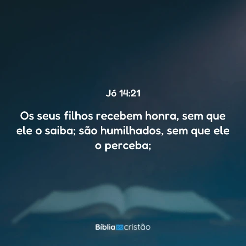 Jó 14:21