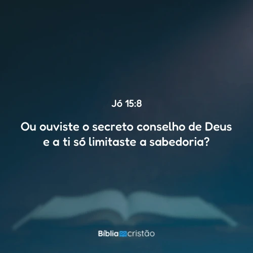 Jó 15:8