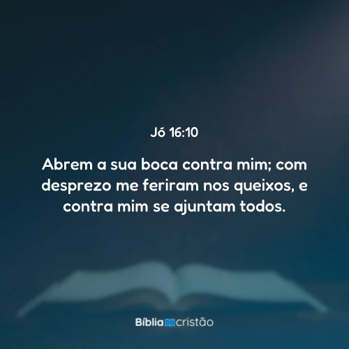 Jó 16:10