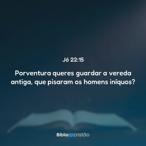 Jó 22:15