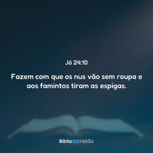 Jó 24:10