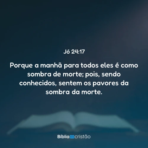 Jó 24:17
