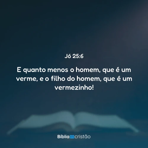 Jó 25:6