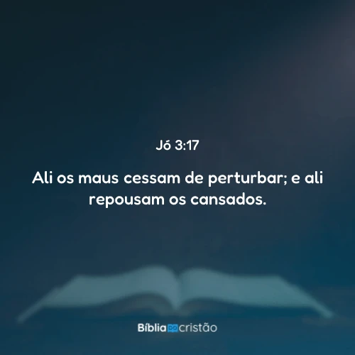 Jó 3:17