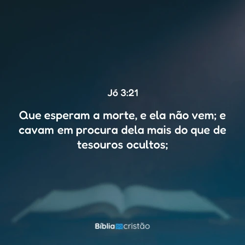 Jó 3:21