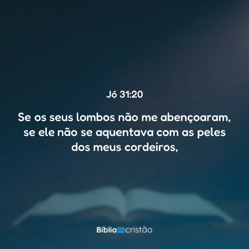 Jó 31:20
