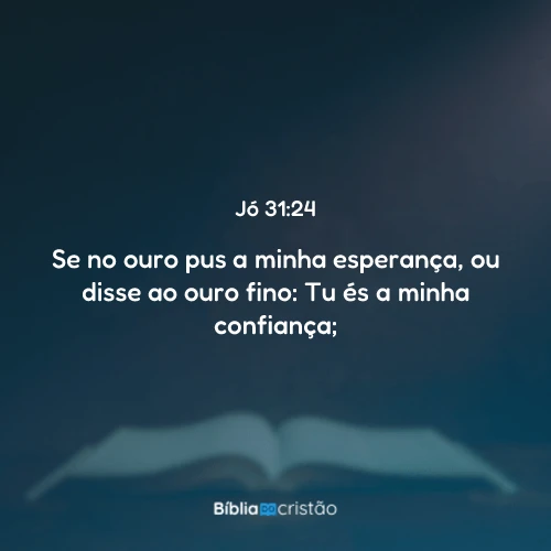 Jó 31:24
