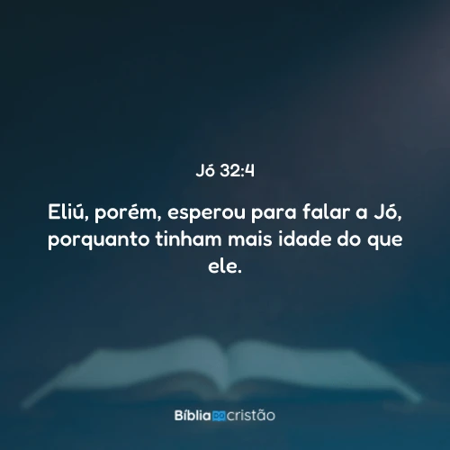 Jó 32:4