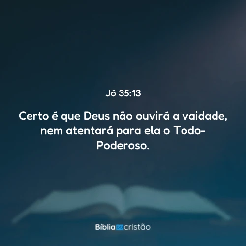 Jó 35:13