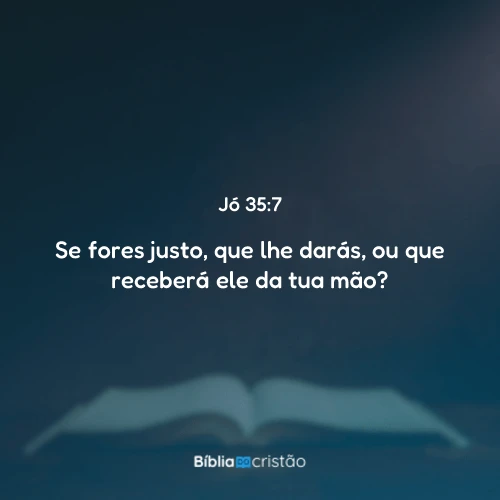 Jó 35:7