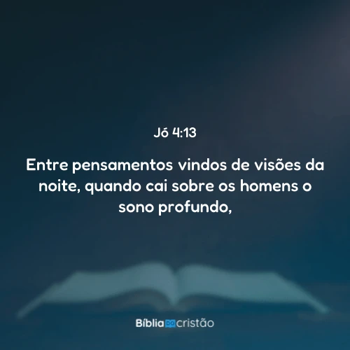 Jó 4:13