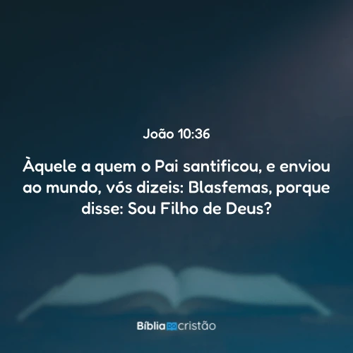 João 10:36
