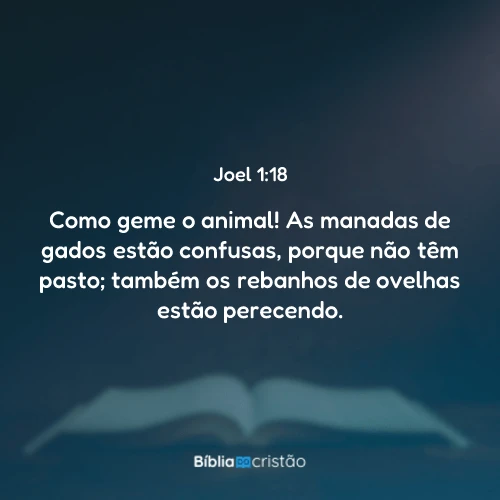 Joel 1:18