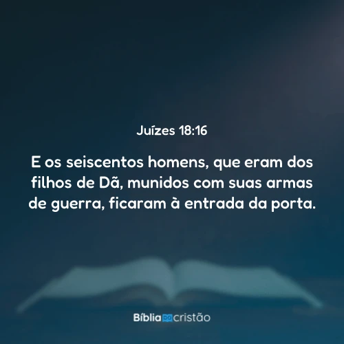 Juízes 18:16