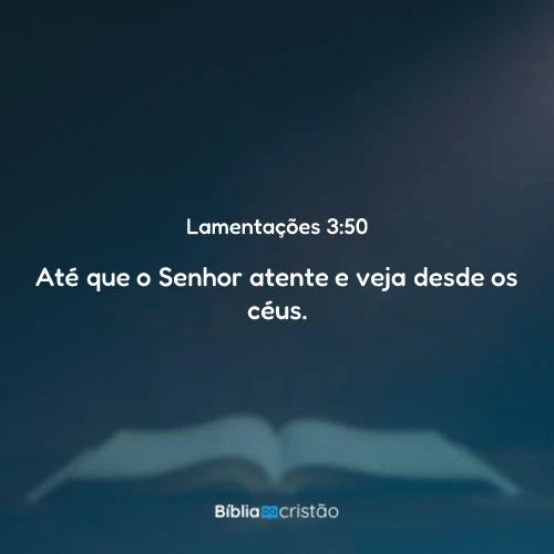 Lamentações 3:50
