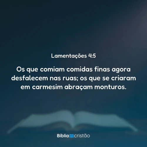 Lamentações 4:5