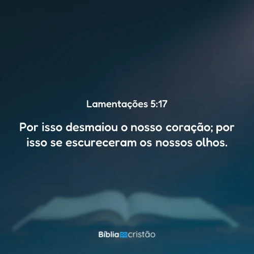 Lamentações 5:17