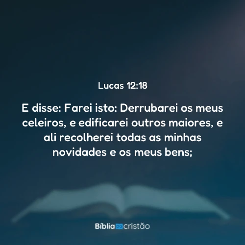 Lucas 12:18