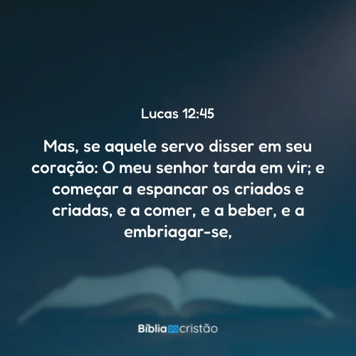 Lucas 12:45