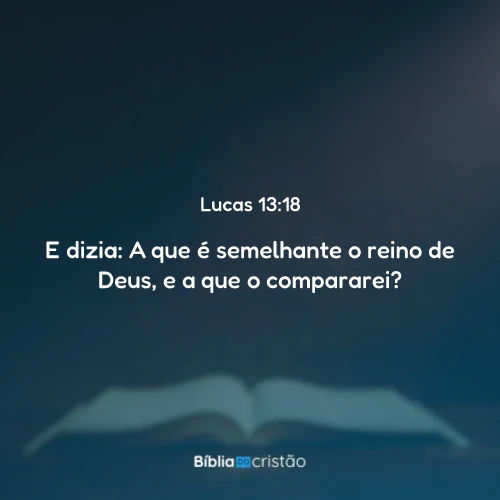 Lucas 13:18