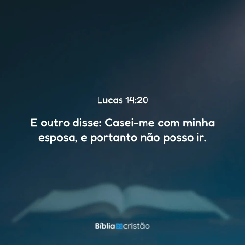 Lucas 14:20