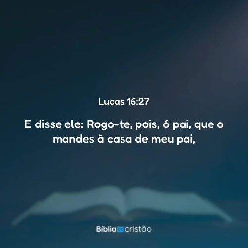 Lucas 16:27
