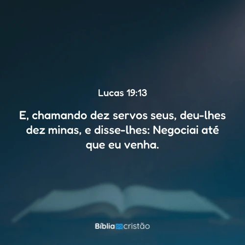 Lucas 19:13