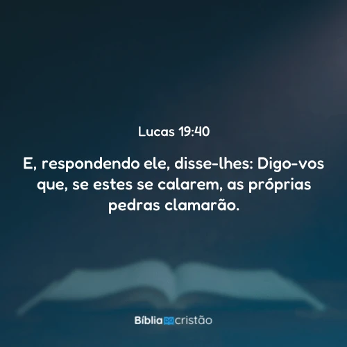 Lucas 19:40