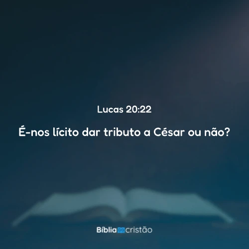 Lucas 20:22