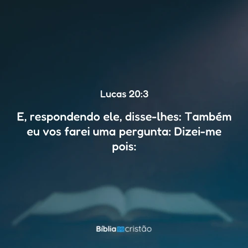Lucas 20:3