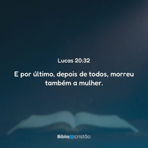 Lucas 20:32