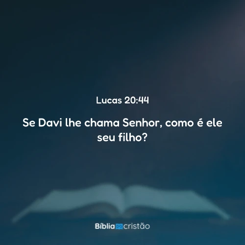 Lucas 20:44