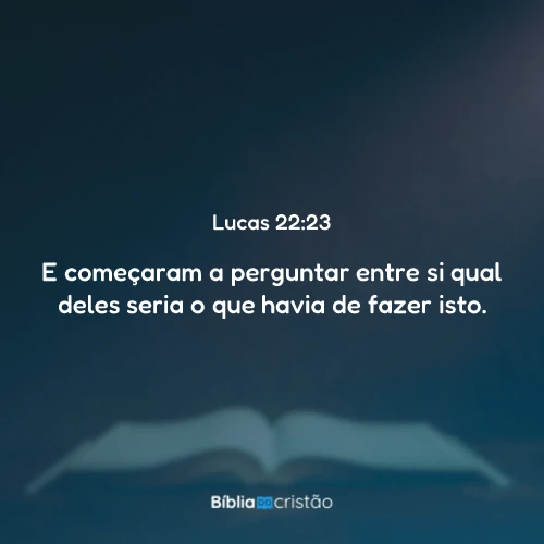 Lucas 22:23