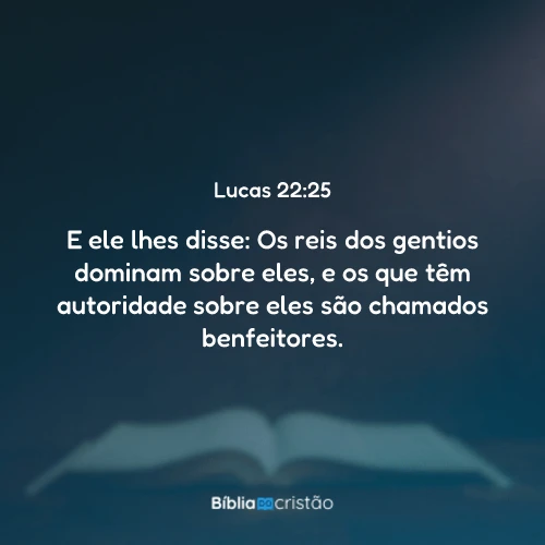 Lucas 22:25