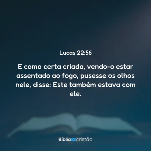 Lucas 22:56