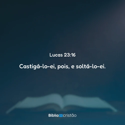 Lucas 23:16