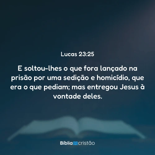 Lucas 23:25