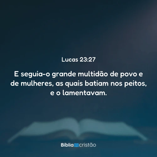 Lucas 23:27