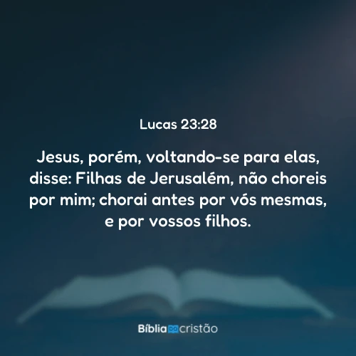 Lucas 23:28