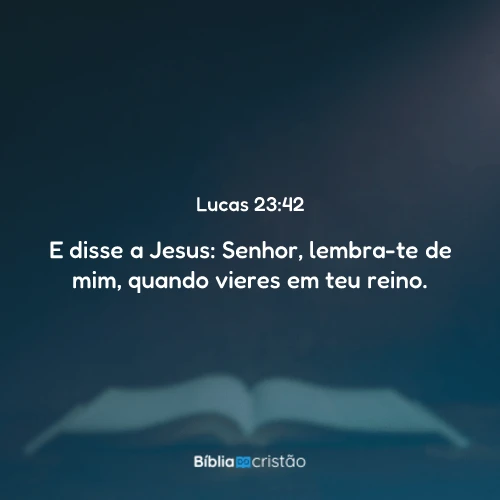 Lucas 23:42