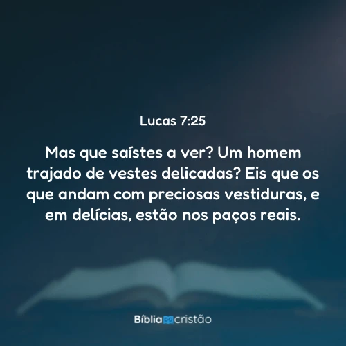 Lucas 7:25