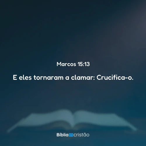 Marcos 15:13